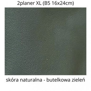 Skórzany 2 planer 2026 B5 (XL 16x24cm) Organizer, Kalendarz, Notatnik; oprawa: skóra naturalna CIEMNA BUTELKOWA ZIELEŃ