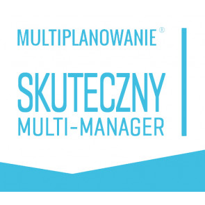 Multiplanowanie SKUTECZNY MULTI-MANAGER - dla Grup
